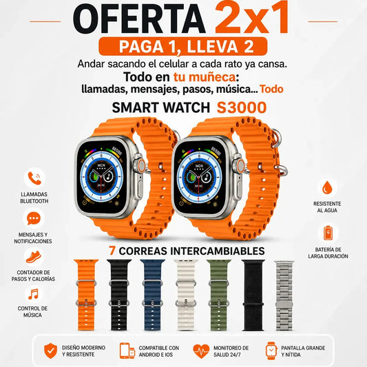 Reloj Smart Watch S3000™ – Innovación y Rendimiento en tu Muñeca con 7 correas intercambiables | 2x1 + 30% DCTO